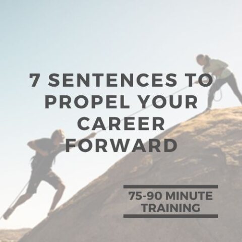 7 Sentences to Propel Your Career Forward - Your Clear Next Step