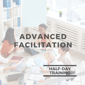 Advanced Facilitation - Half Day