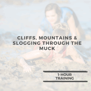 Cliffs, Mountains & Slogging Through the Muck