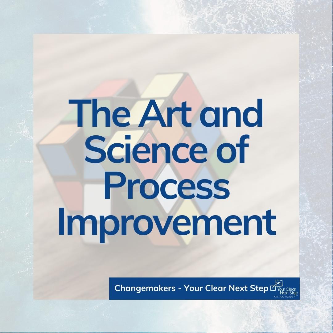 The Art and Science of Process Improvement